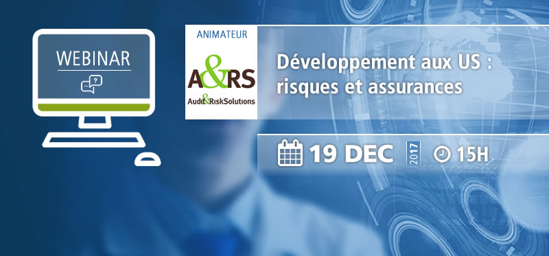 Webinar AFSSI : Développement aux US : risques et assurances