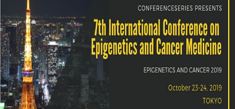 7th International Conference on Epigenetics and Cancer Medicine